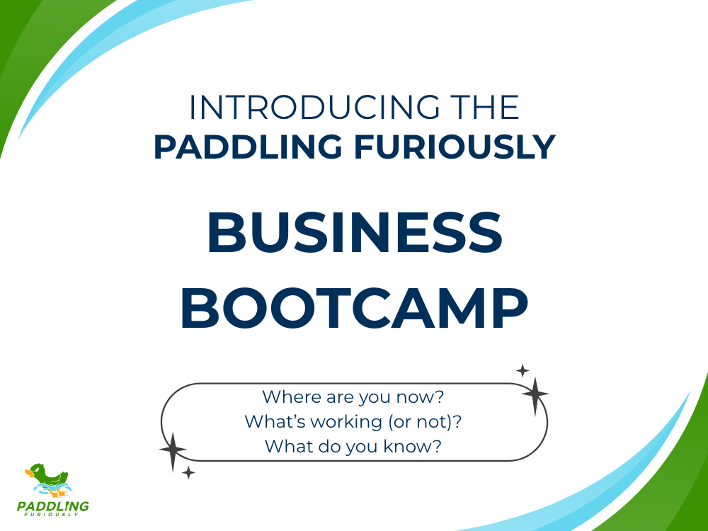 Introducing the Paddling Furiously Business Bootcamp