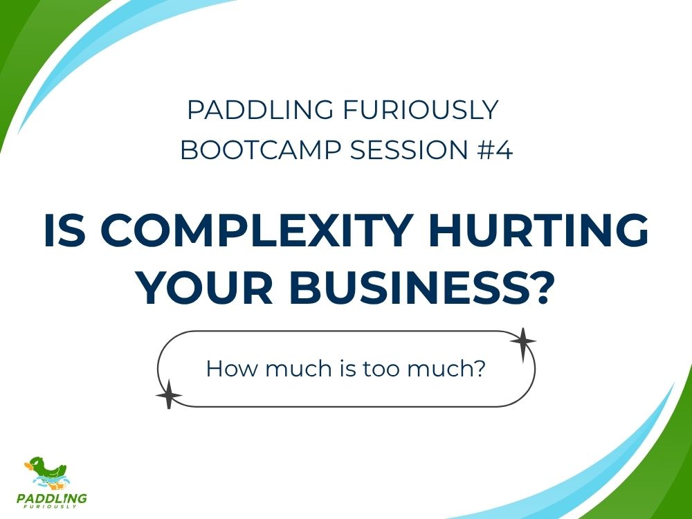 Complexity can outrun growth in young businesses, making it hard to grow further. Learn easy steps you can take to identify and reduce complexity, leaving you room to grow