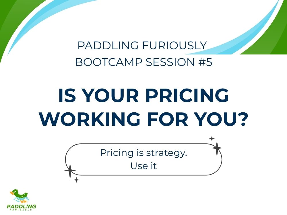 Pricing is a strategic tool in growing your business