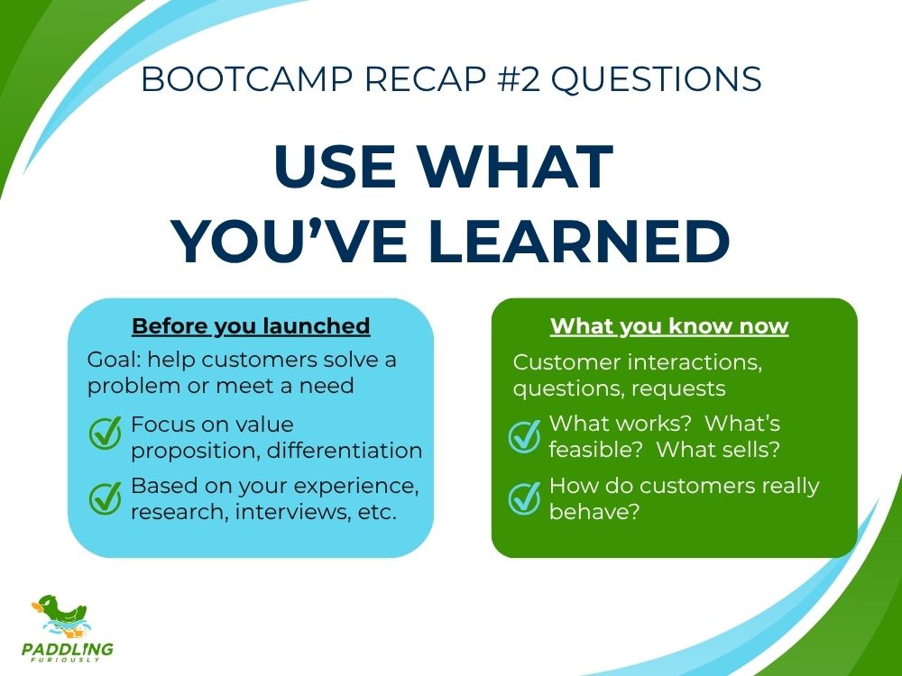 Use what you've learned to strengthen your business